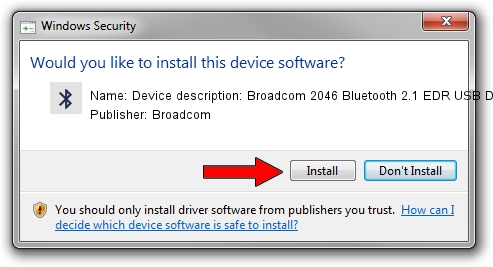Broadcom Device description: Broadcom 2046 Bluetooth 2.1 EDR USB Device driver download 1031269